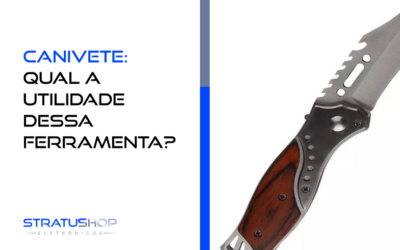 Canivete: Qual a Utilidade Dessa Ferramenta?